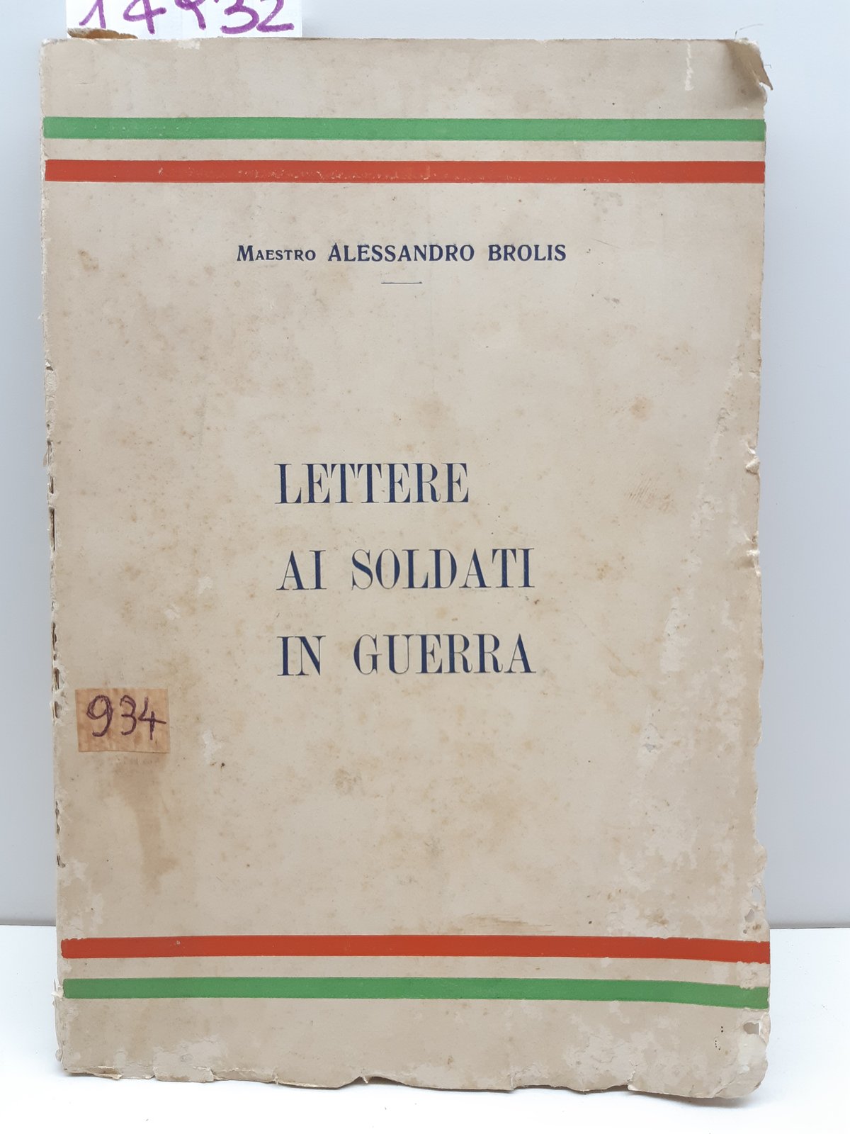 Alessandro Brolis Lettere ai soldati in guerra Conti 1927
