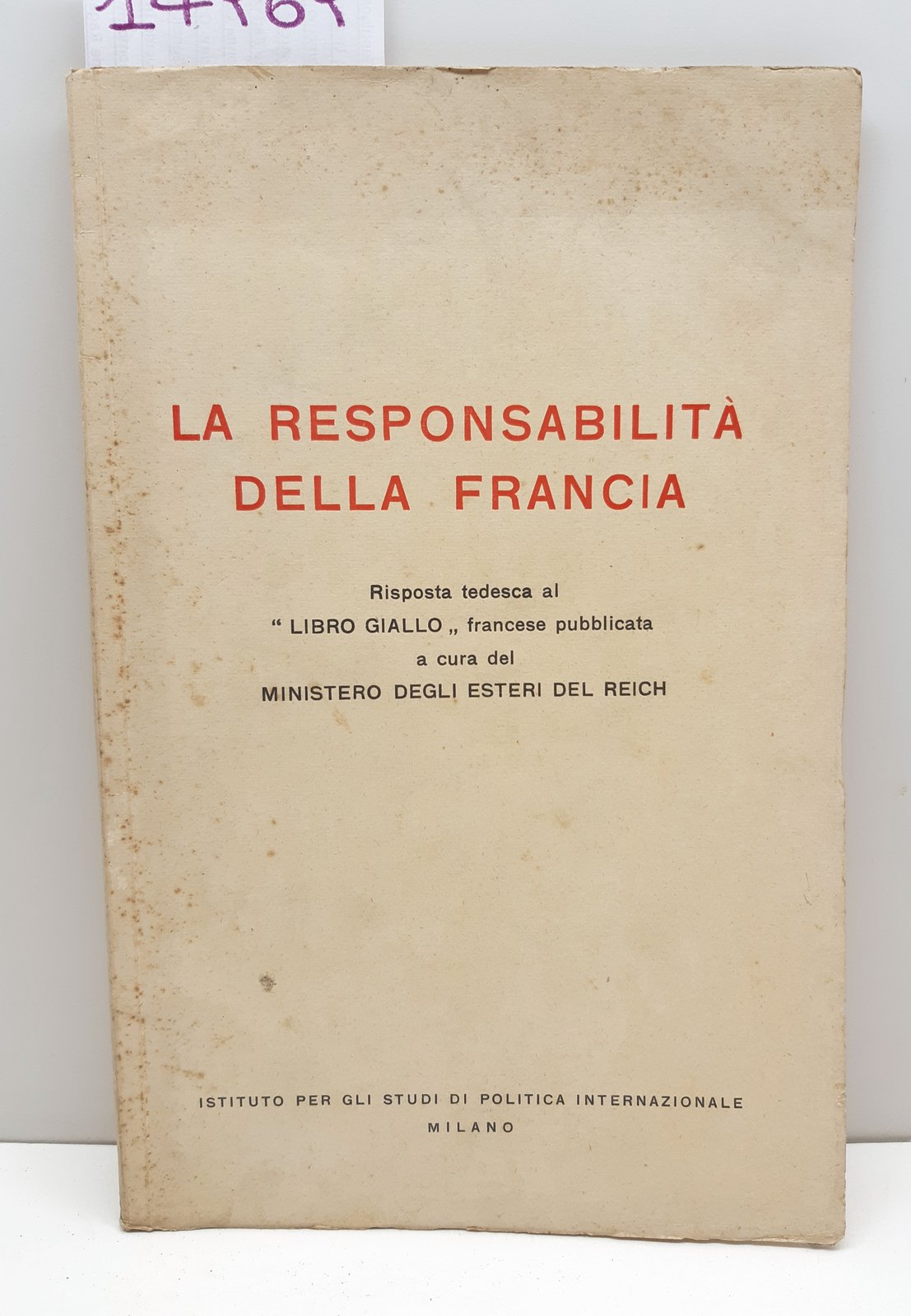 Ministero degli Esteri del Reich La responsabilit‡ della Francia 1940