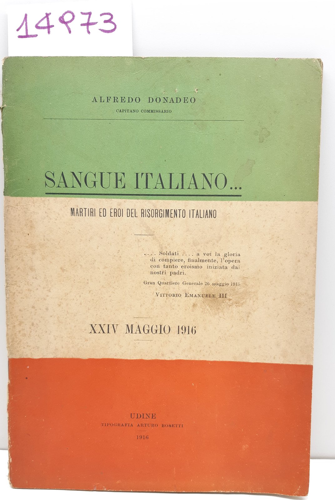 Alfredo Donadeo Sangue italiano martiri ed eroi del Risorgimento italiano …