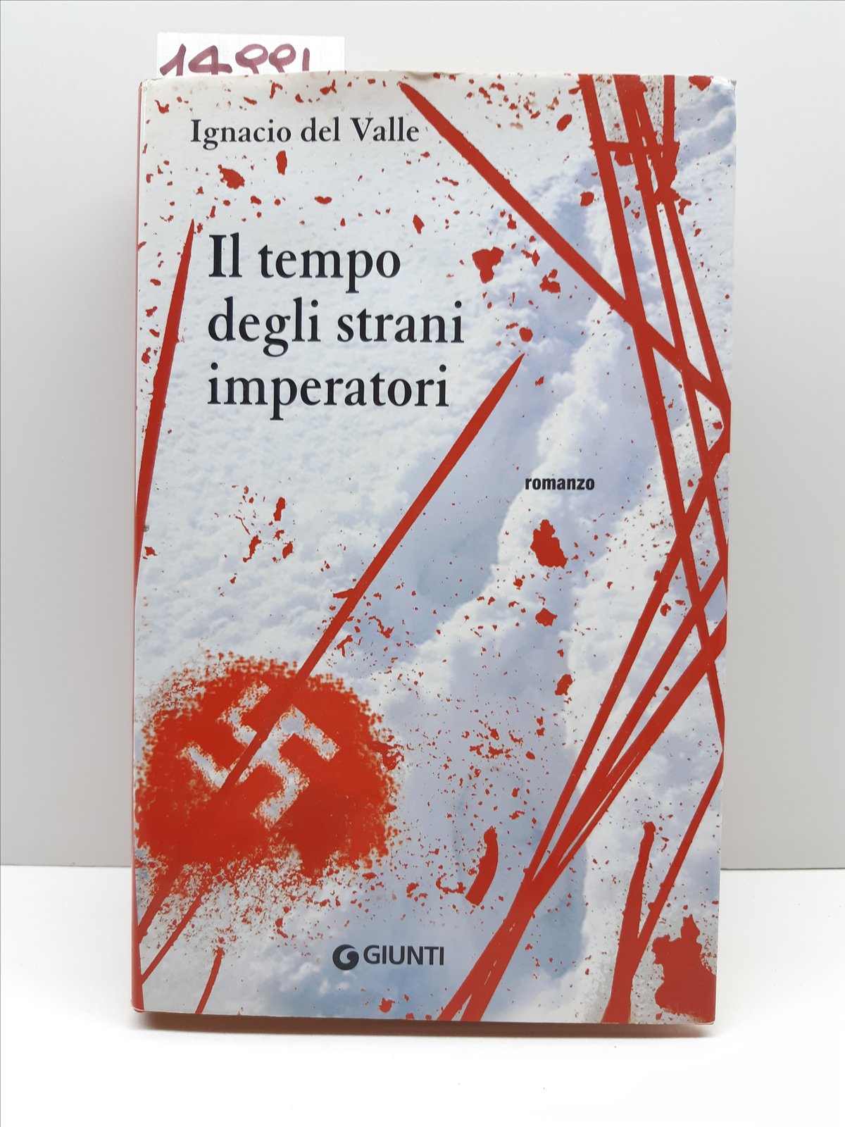 Ignacio del Valle Il tempo degli strani imperatori Giunti 1∞ …