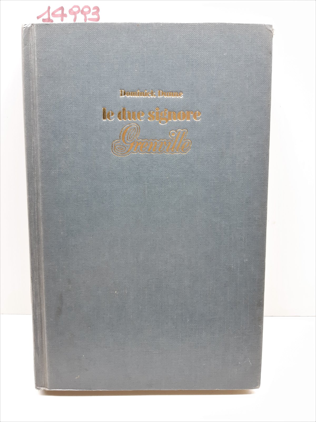 Dominic Dunne Le due signore Grenville Euroclub 1° edizione 1988