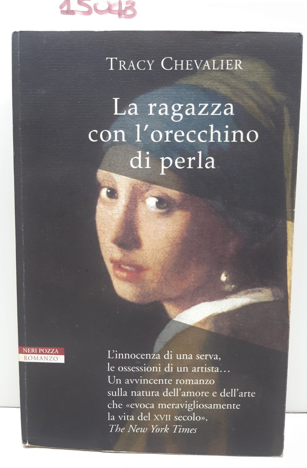 Tracy Chevalier La ragazza con l'orecchino di perla Neri Pozza …