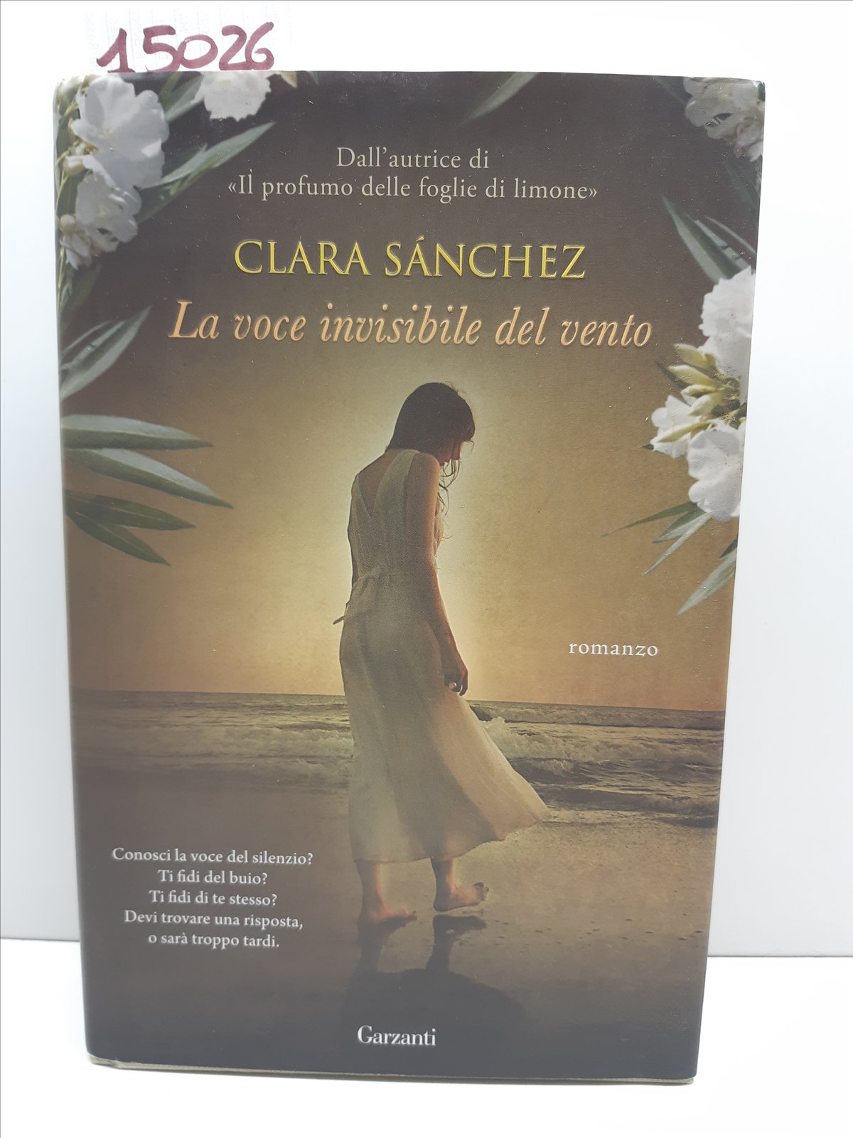 Clara Sanchez La voce invisibile del vento Garzanti 1° ristampa …