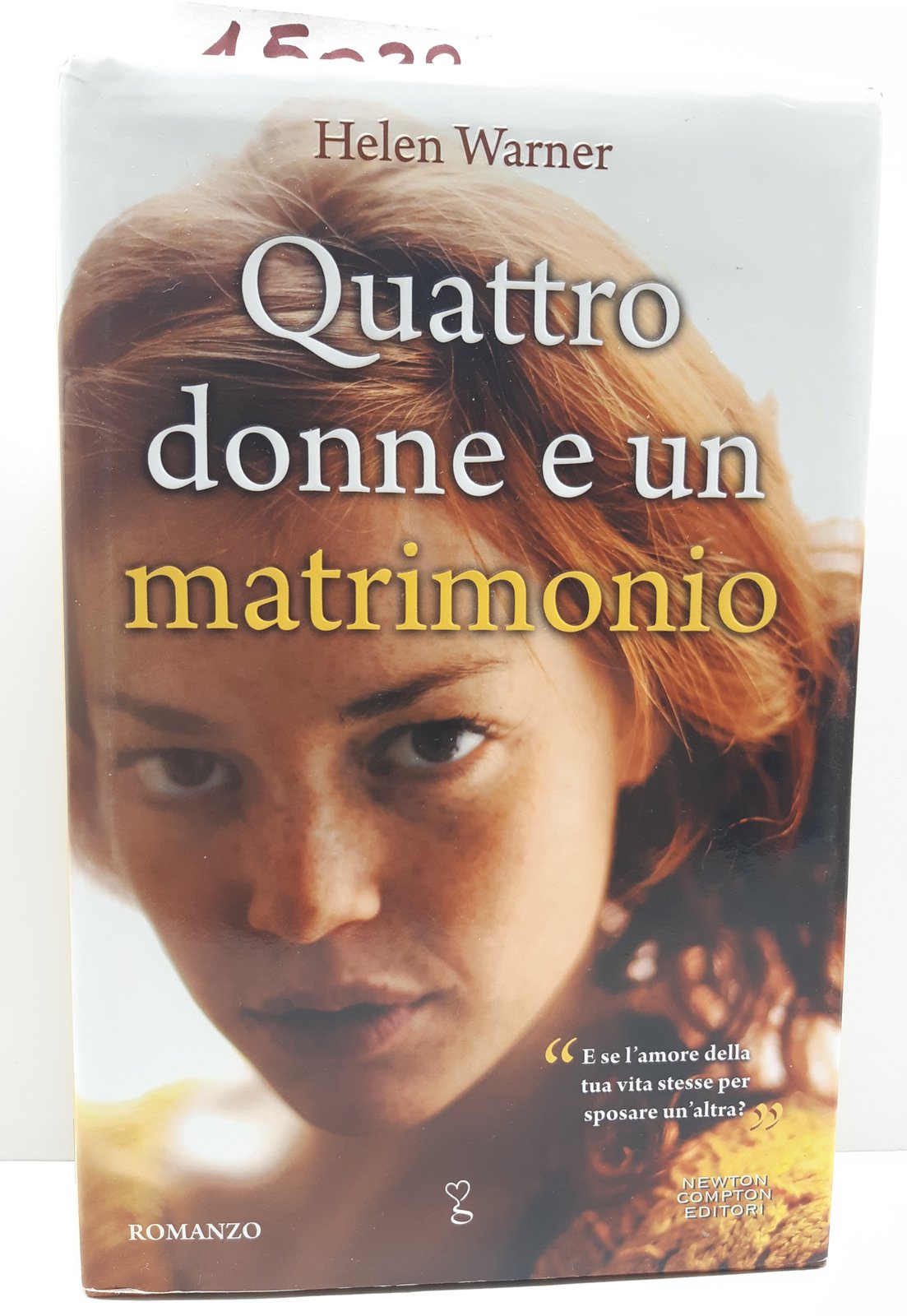 Helen Warner Quattro donne e un matrimonio Newton Compton 1° …