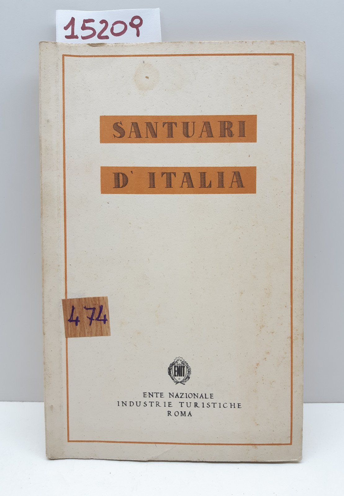 Santuari d'Italia Ente Nazionale Industrie turistiche Roma senza data