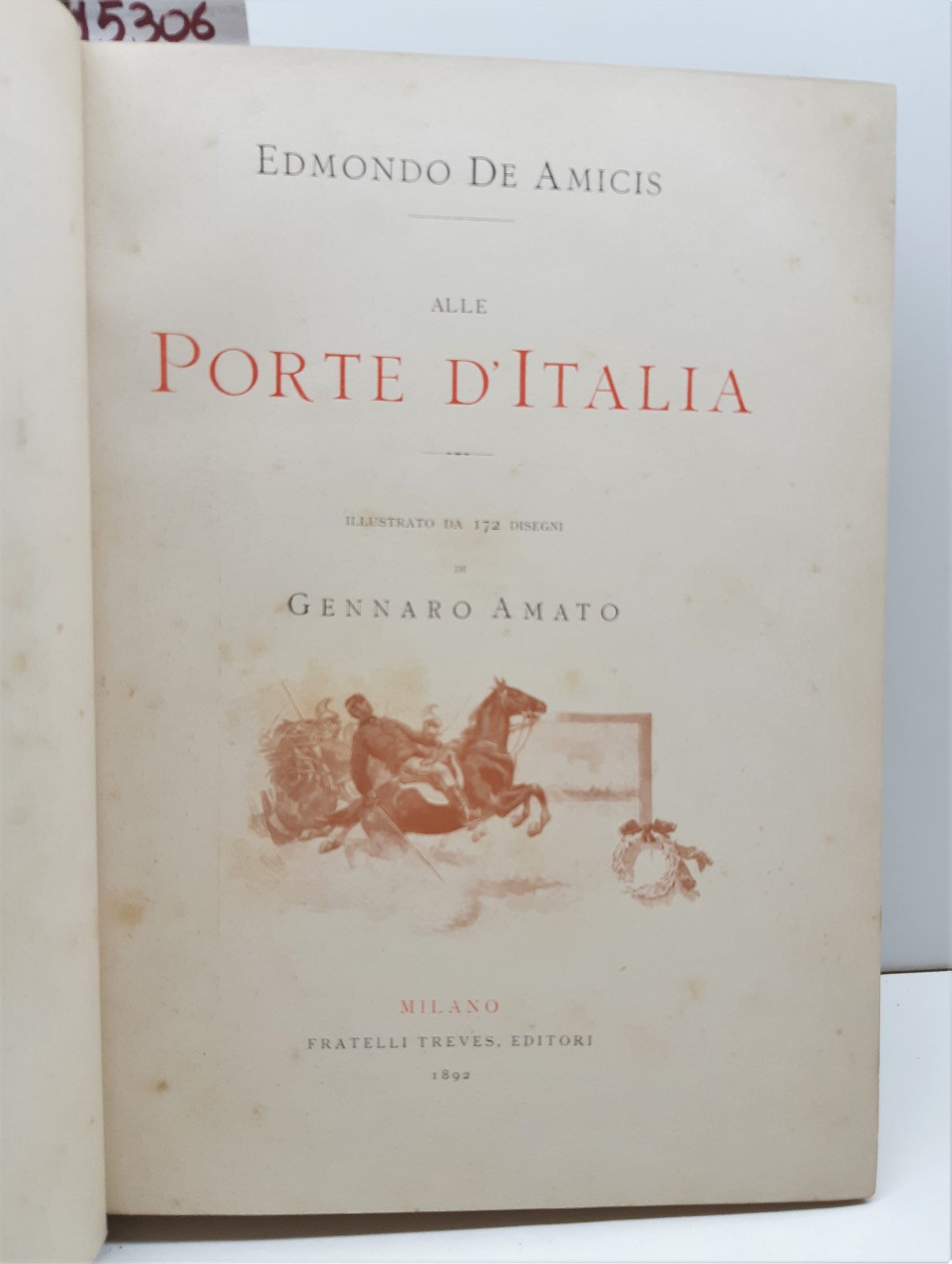 Edmondo De Amicis Alle porte d'Italia illustrato da 172 disegni …
