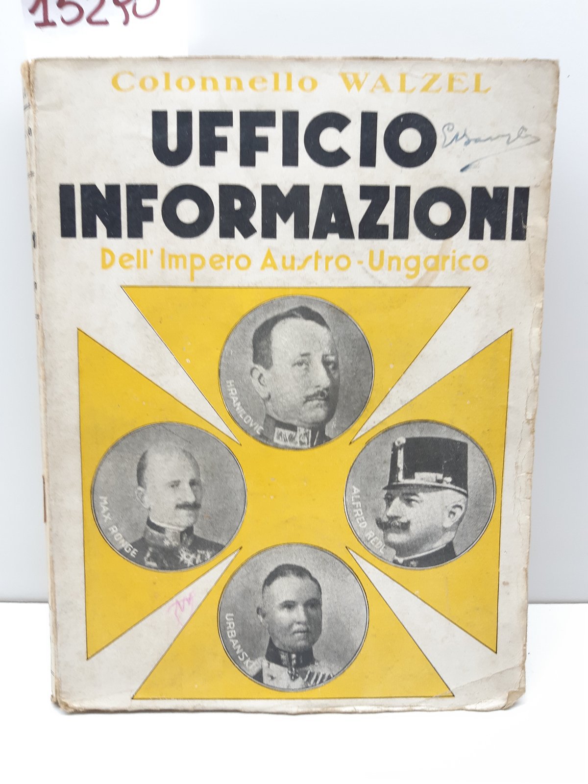 Colonnello Walzel Ufficio informazioni dell'impero austro-ungarico Marangoni 1934