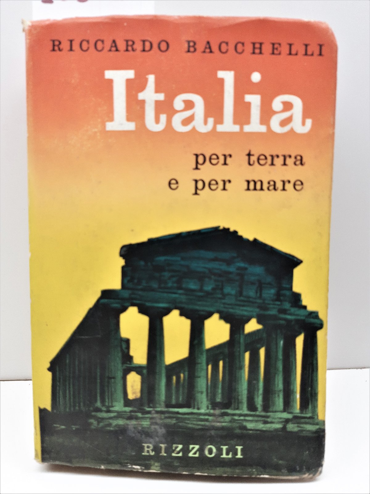 Riccardo Bacchelli Italia per terra e per mare Rizzoli 2∞ …