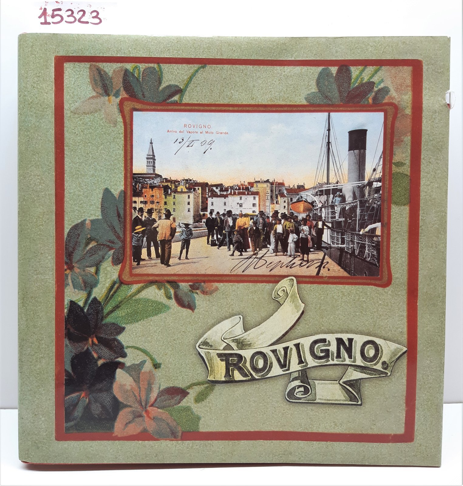 Nacinovic Budicin Rovigno nelle vecchie cartoline Centro Ricerche Storiche Rovigno …