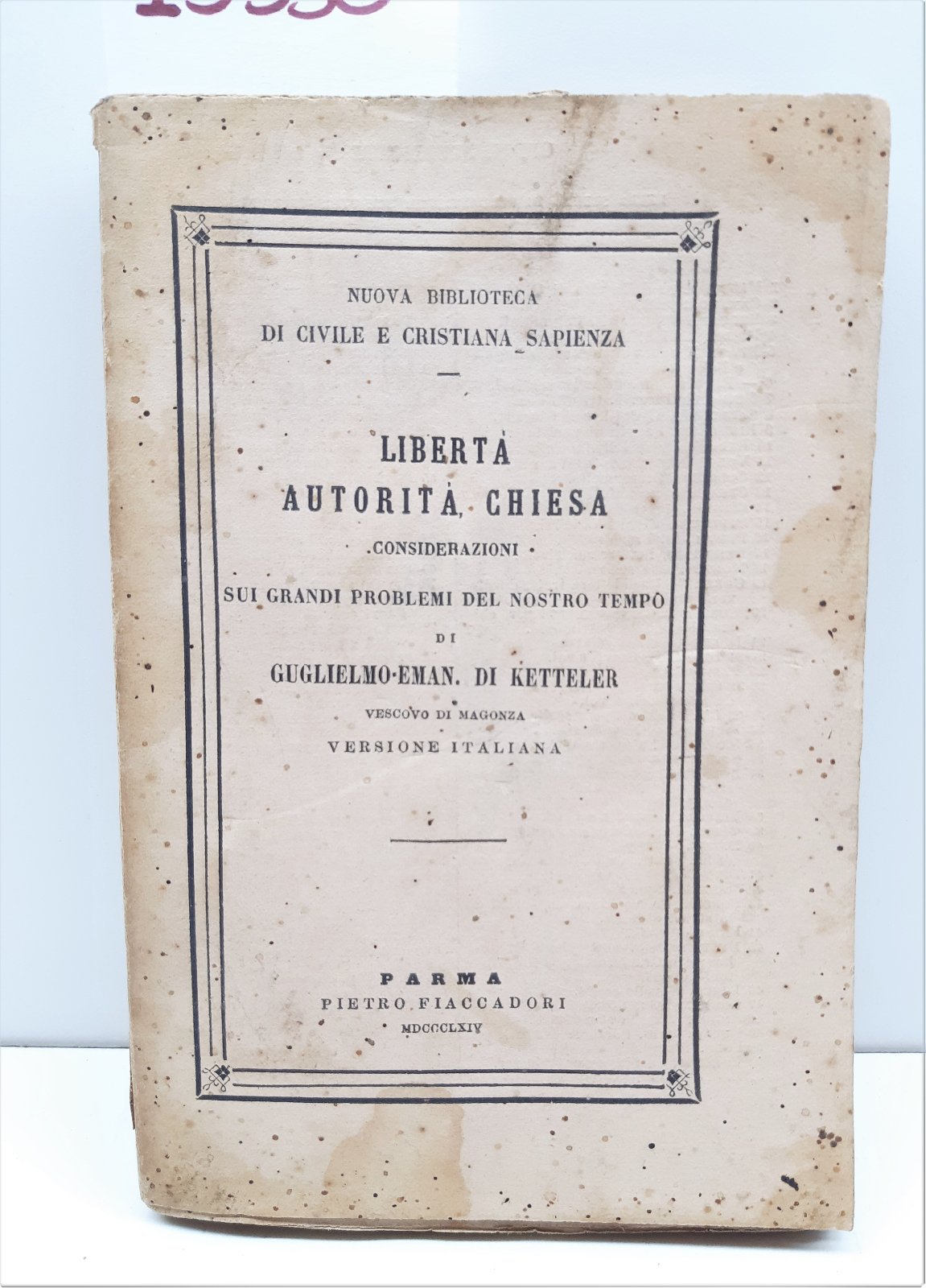 Guglielmo Eman di Ketteler Libert‡ Autorit‡ Chiesa Fiaccadori 1864
