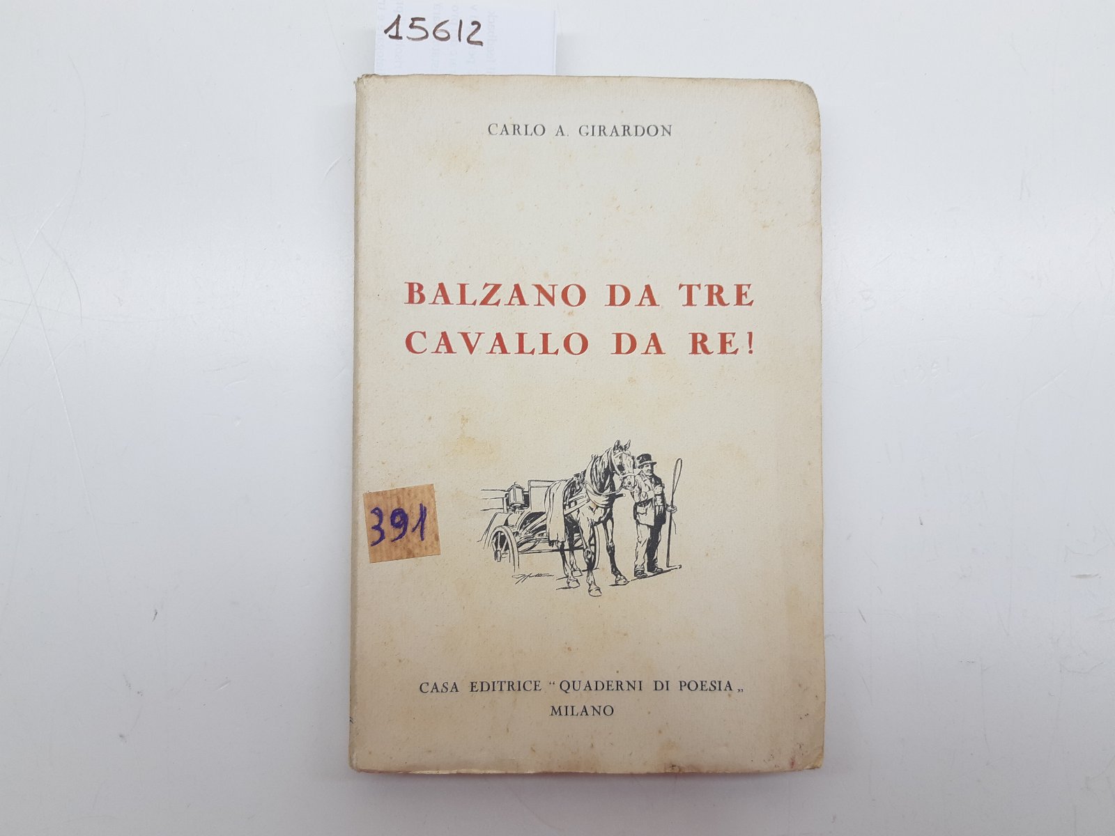 Carlo A. Girardon Balzano da tre cavallo da re Quaderni …