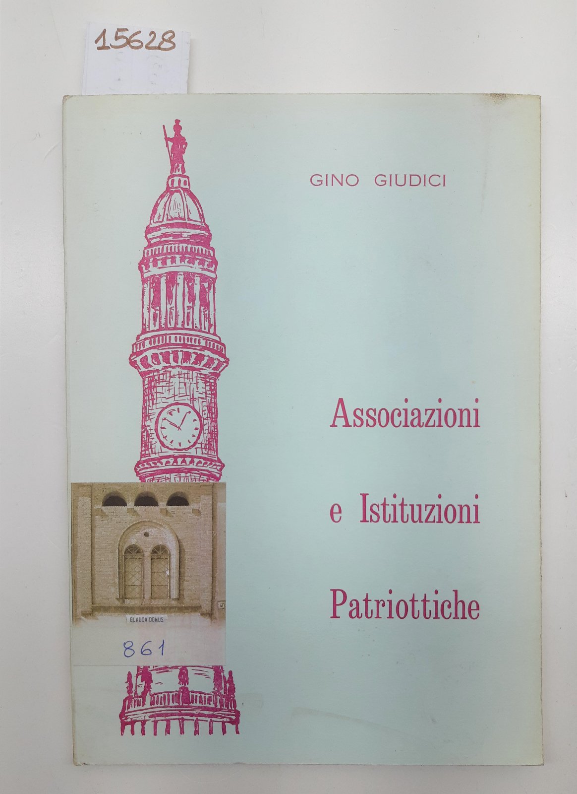 Gino Giudici Associazioni e istituzioni patriottiche 1967