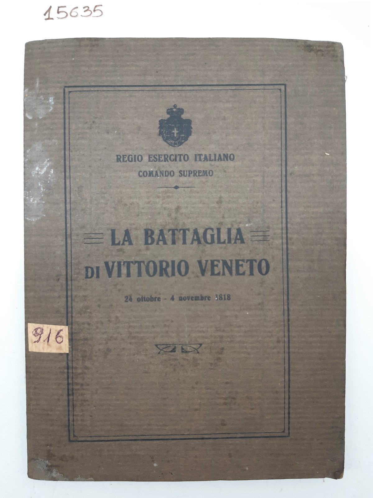 Regio Esercito Italiano Comando supremo La battaglia di Vittorio Veneto …