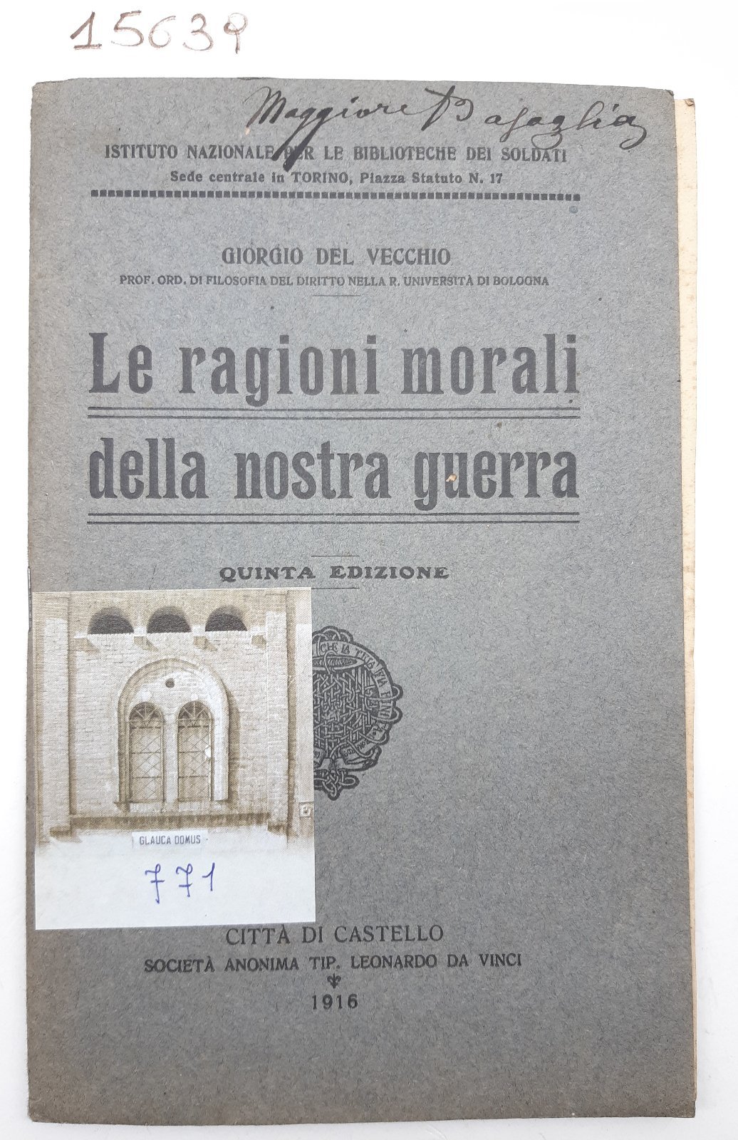 WW1 Giorgio Del Vecchio Le ragioni morali della nostra guerra …