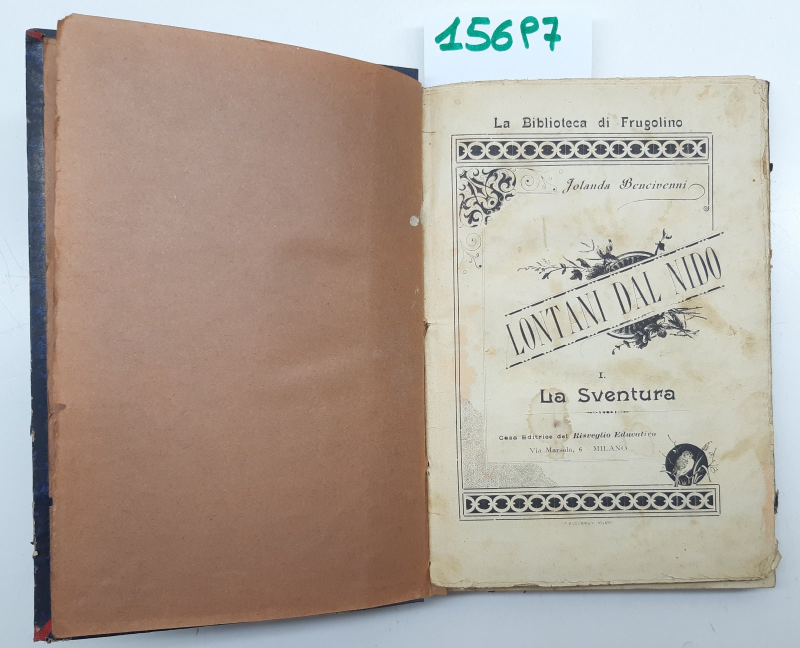 Iolanda Bencivenni Lontani dal nido I e II parte + …