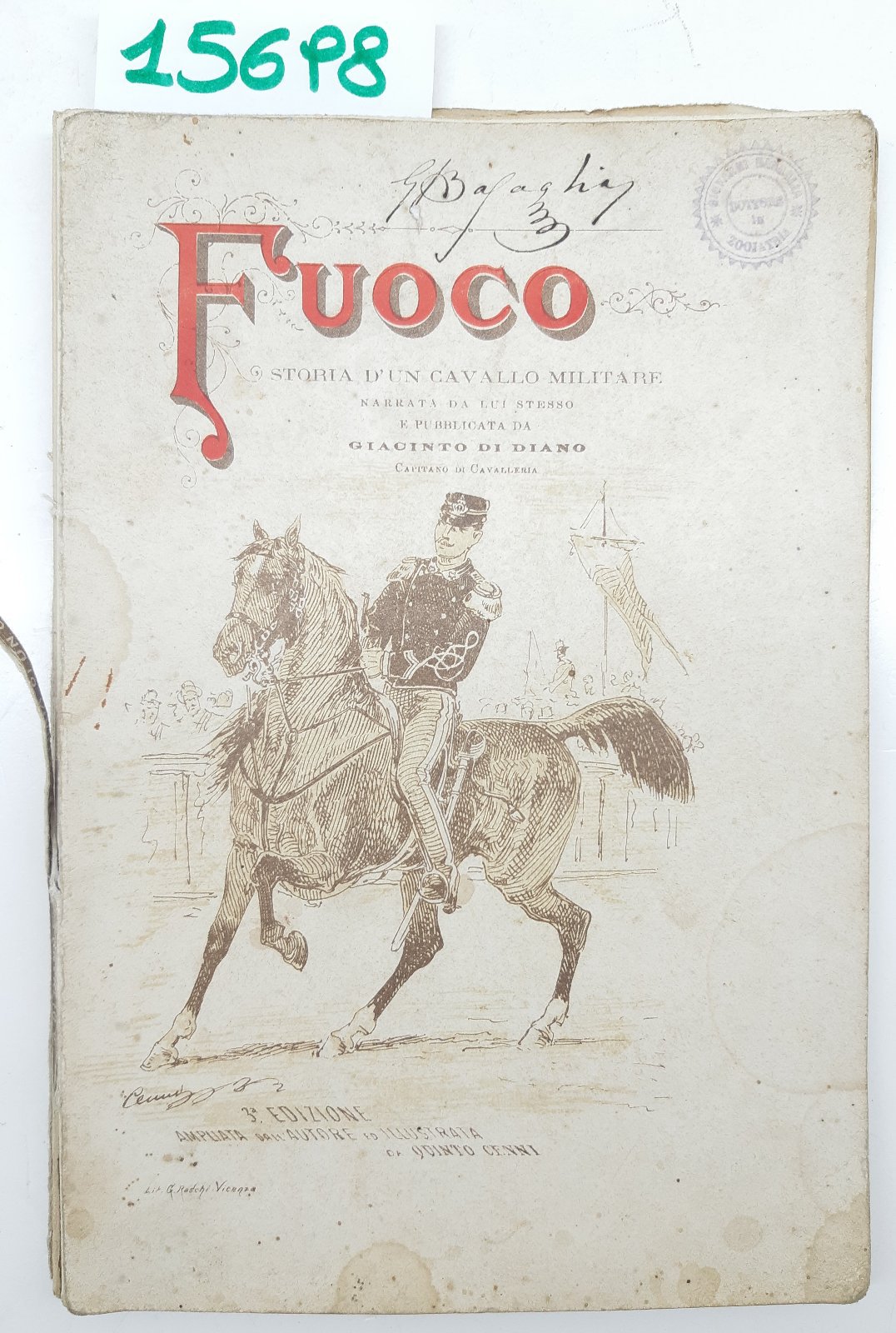 Giacinto di Diano Fuoco storia d'un cavallo militare 3∞ edizione …