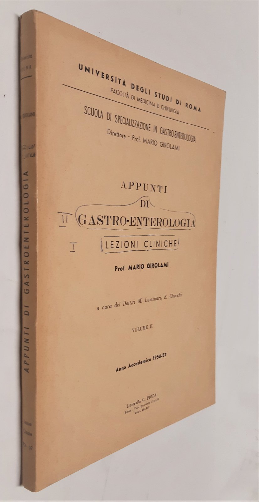 Appunti di gastroenterologia lezioni cliniche prof. Mario Girolami volume II …