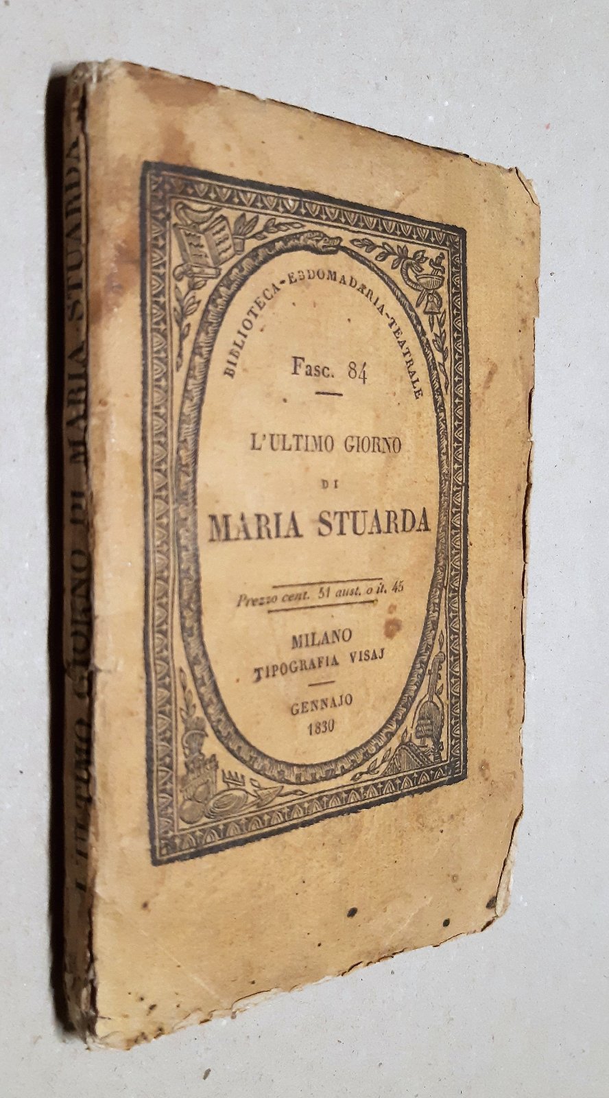 Federico Schilter L'ultimo giorno di Maria Stuarda azione storico tragica …