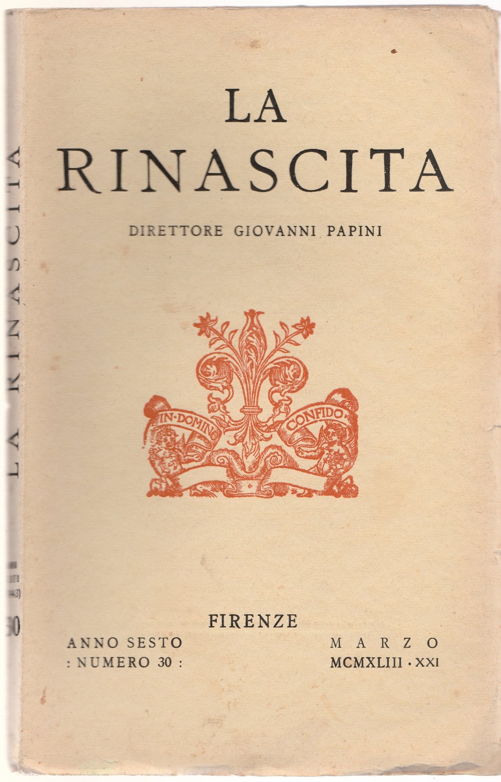 La Rinascita Dir. Giovanni Papini Firenze Anno VI Marzo 1943 …