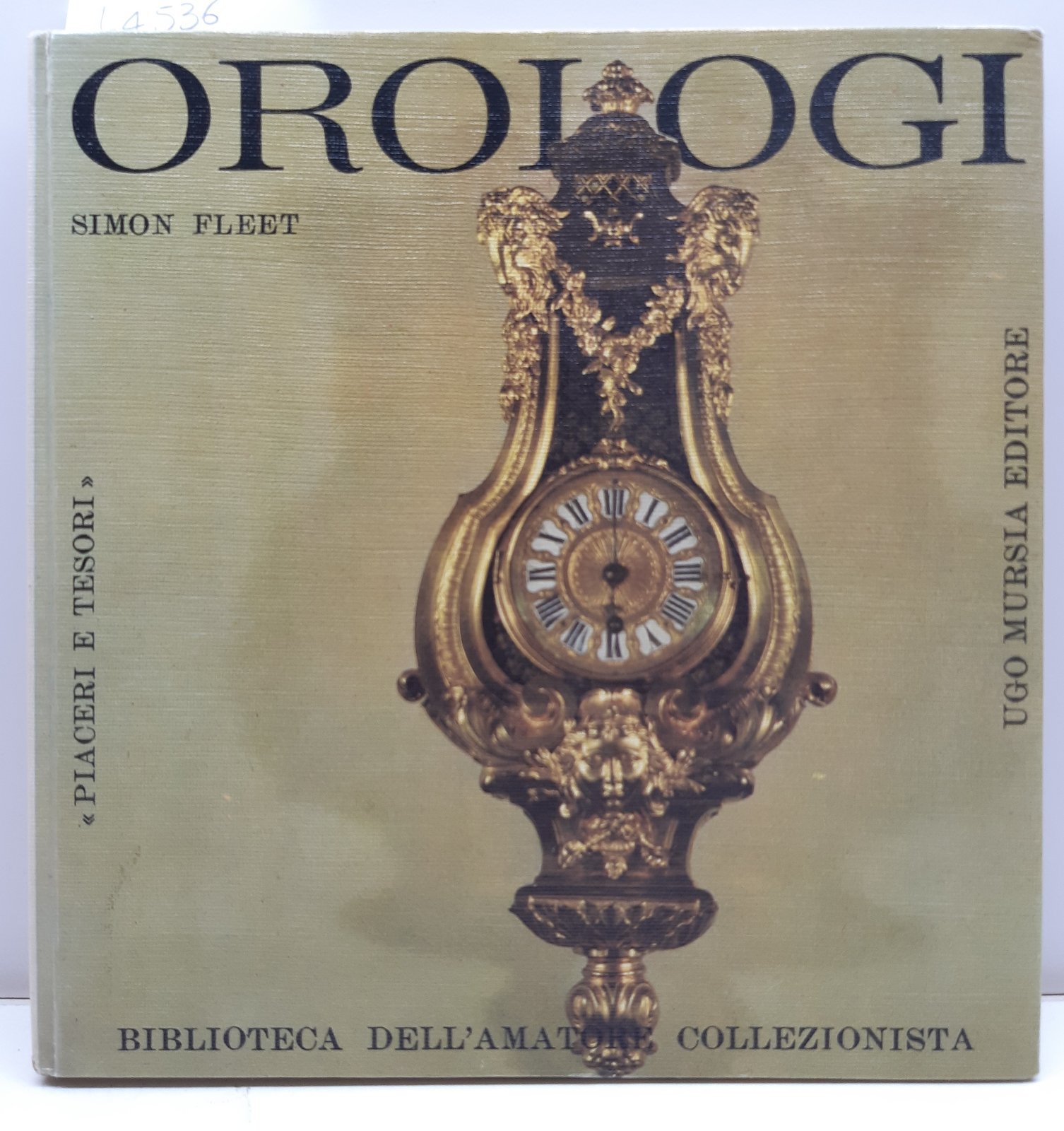 Simon Fleet Orologi Biblioteca dell'amatore collezionista Mursia 1962