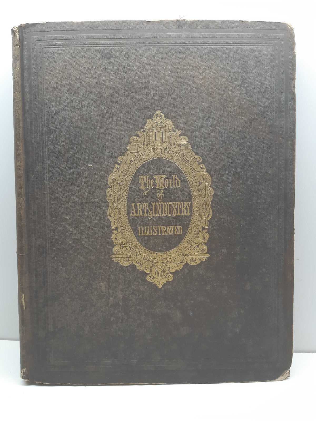 Benjamin Silliman The world of science, art, and industry, illustrated …