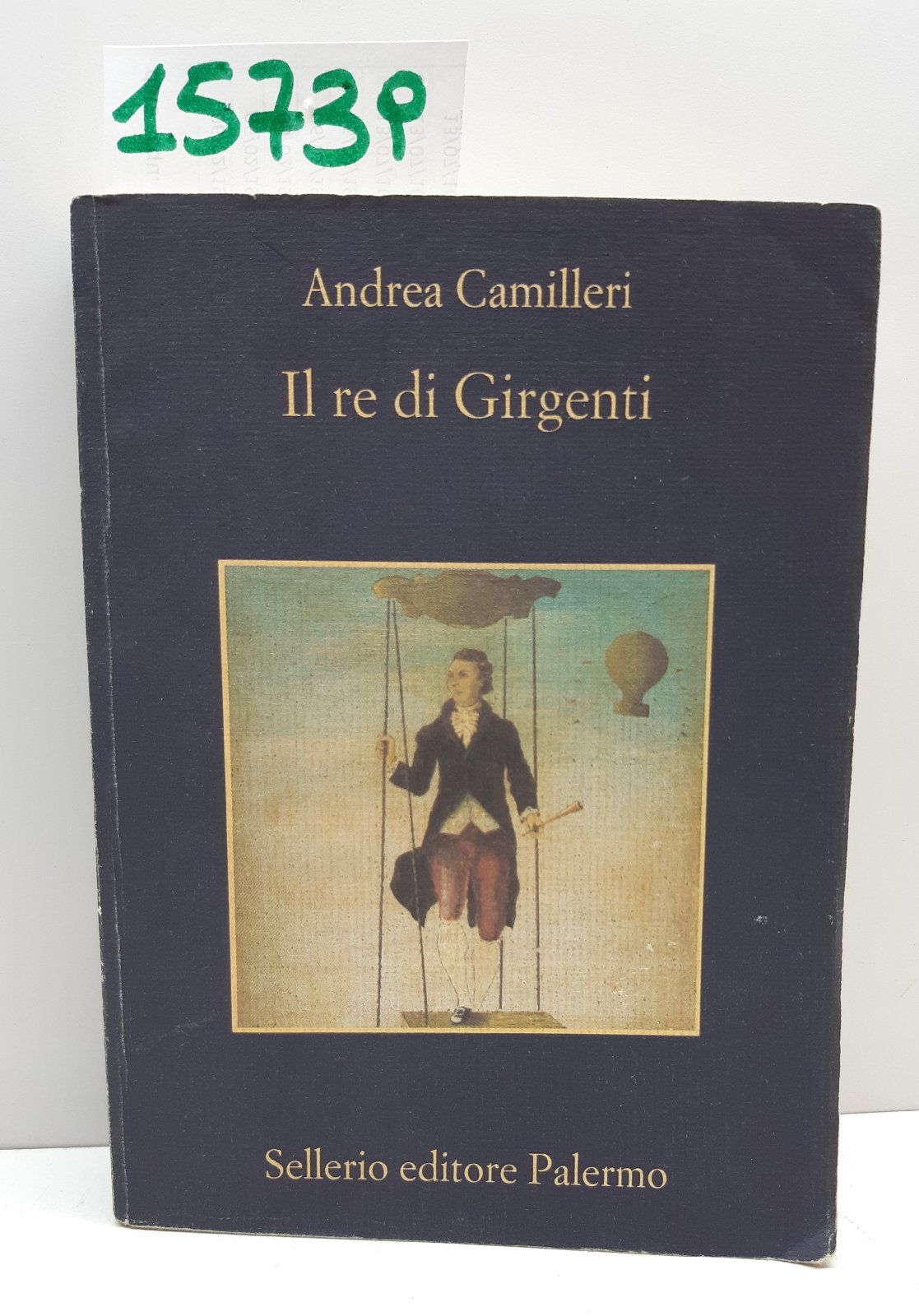 Andrea Camilleri Il re dei Girgenti Sellerio 2001