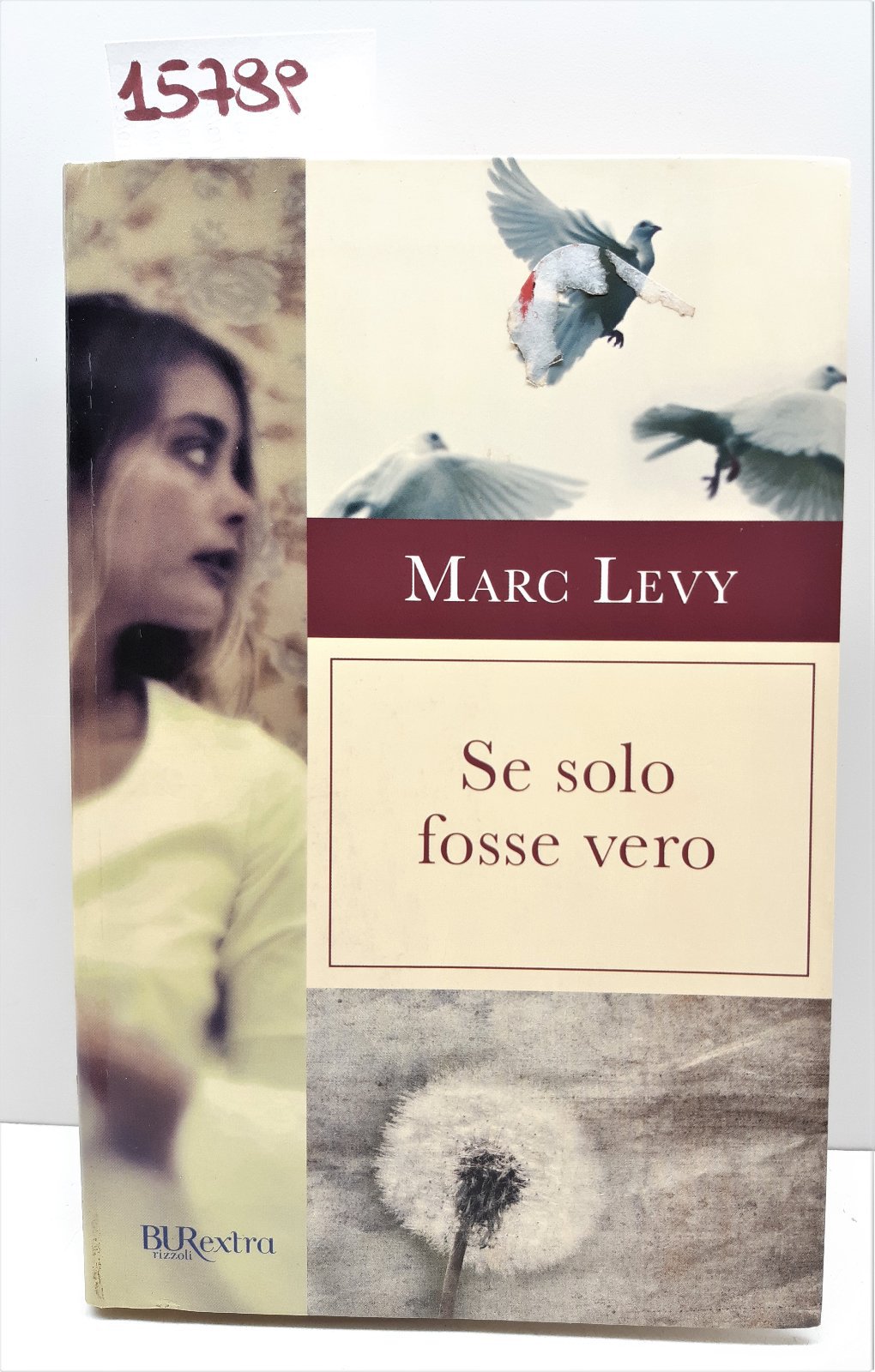 Mark Levy Se solo fosse vero Bur extra Rizzoli 1° …