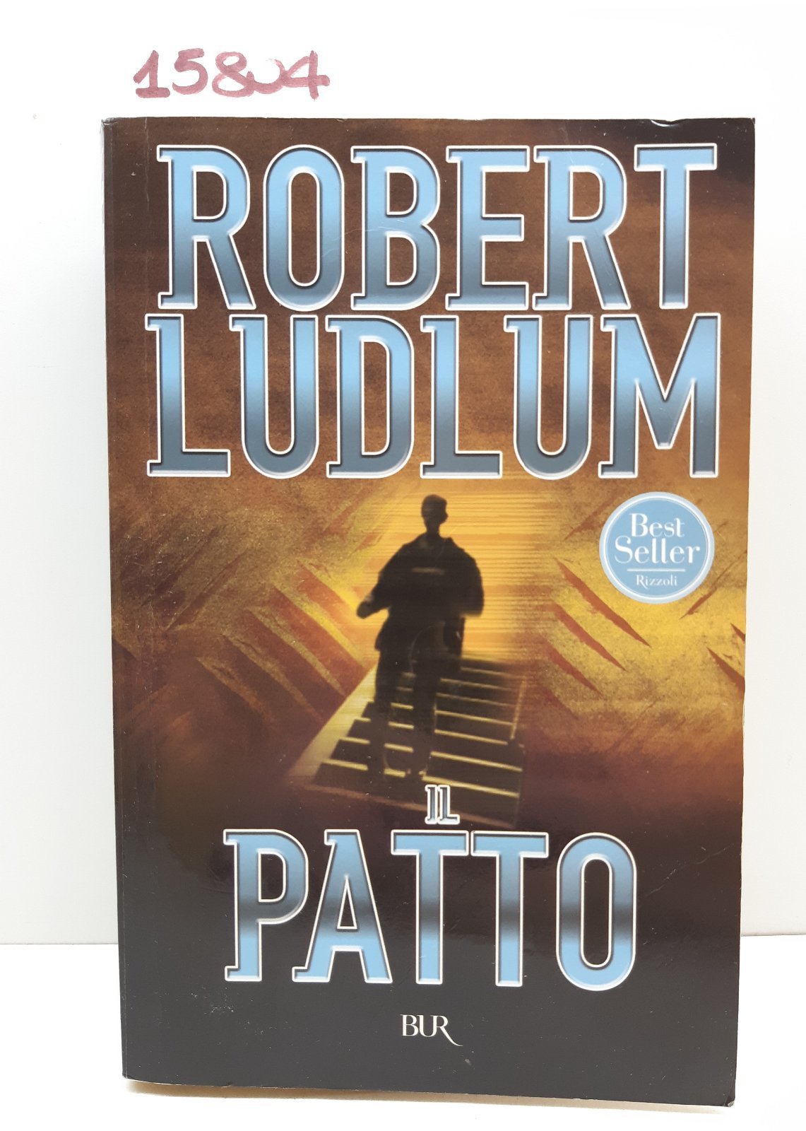 Robert Ludlum Il patto Best Seller Rizzoli Burr 2∞ edizione …