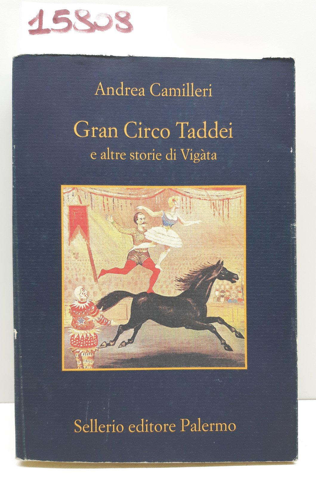 Andrea Camilleri Il grande circo Taddei e altre storie di …