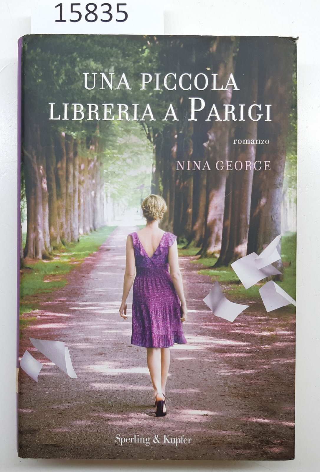 Nina George Una piccola libreria a Parigi Sperling e Kupfer …