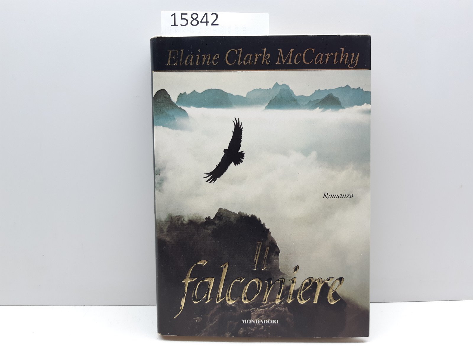 Elaine Clark McCarthy Il falconiere Mondadori 1° edizione 1996