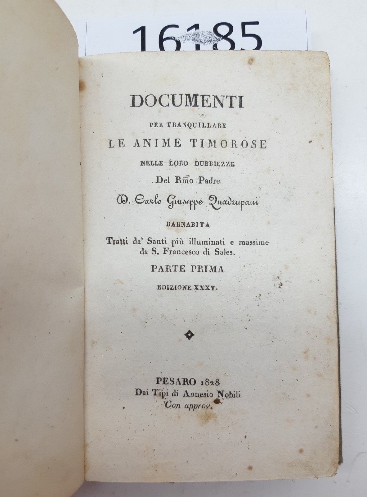 Documenti per tranquillare le anime timorose nelle loro dubbiezze I …