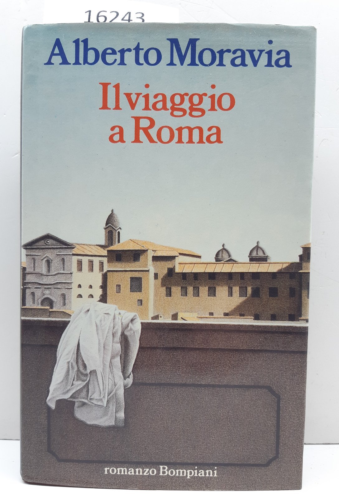 Alberto Moravia il viaggio a Roma Bompiani 1° ed. 1988