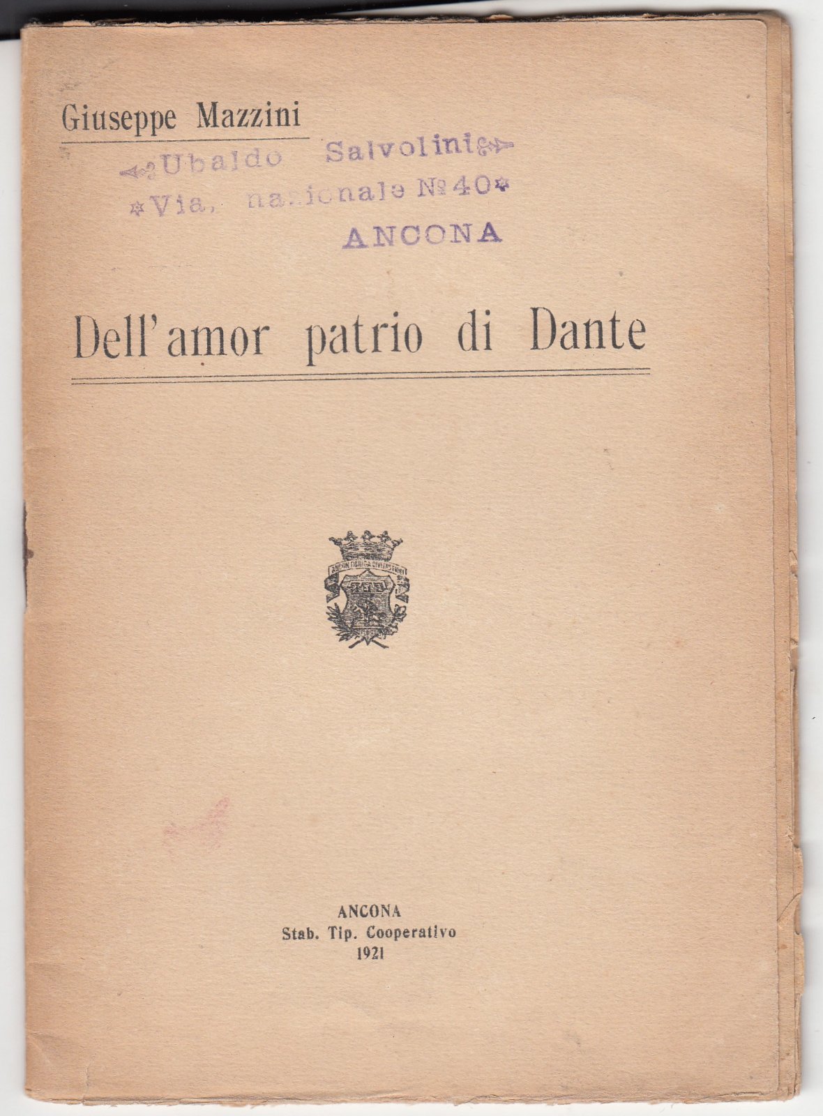 Giuseppe Mazzini Dell'amor patrio di Dante Ancona 1921