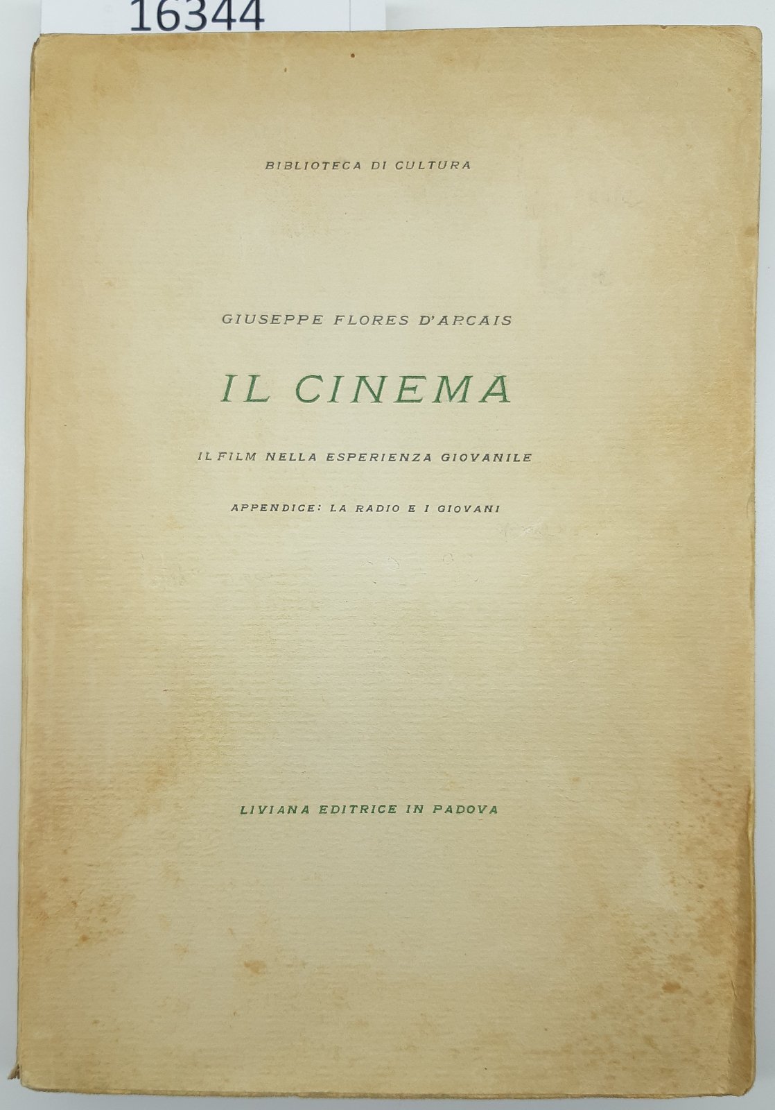 Giuseppe Flores D'arcais Il cinema Il film nella esperienza giovanile …