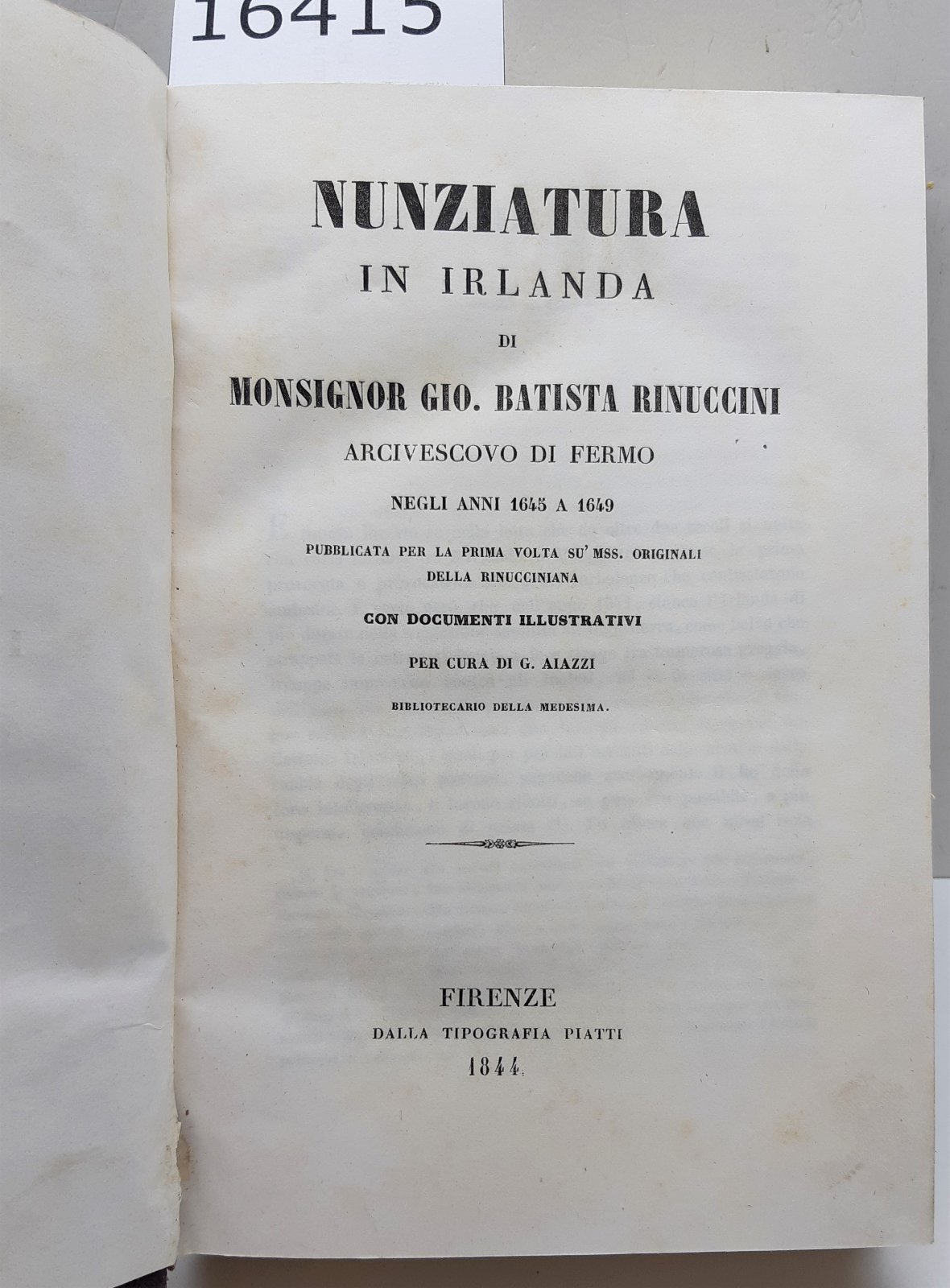 Gio. Batista Rinuccini Nunziatura in Irlanda Firenze tipografia Piatti 1844
