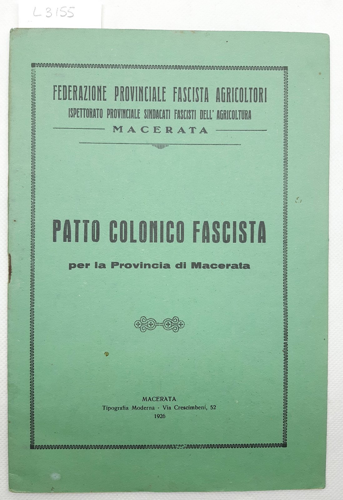 Patto colonico fascista per la provincia di Macerata agricoltori 1926 …