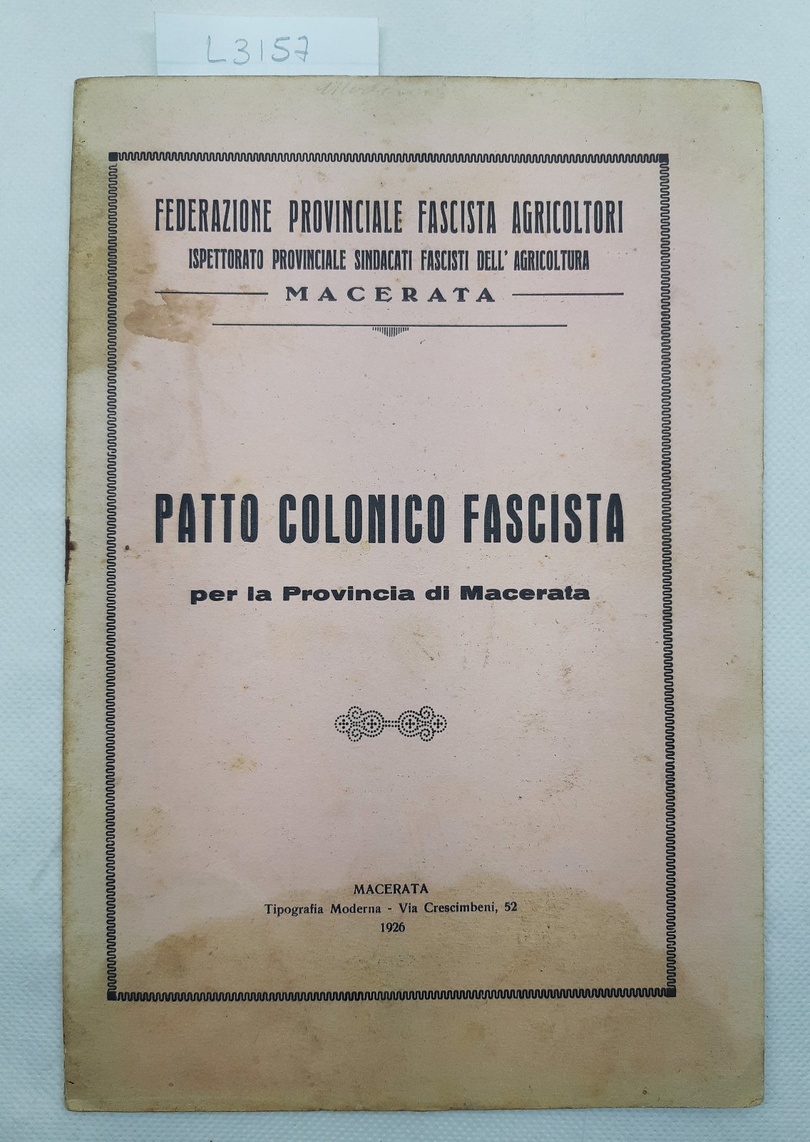 Patto colonico fascista per la provincia di Macerata agricoltori 1926 …
