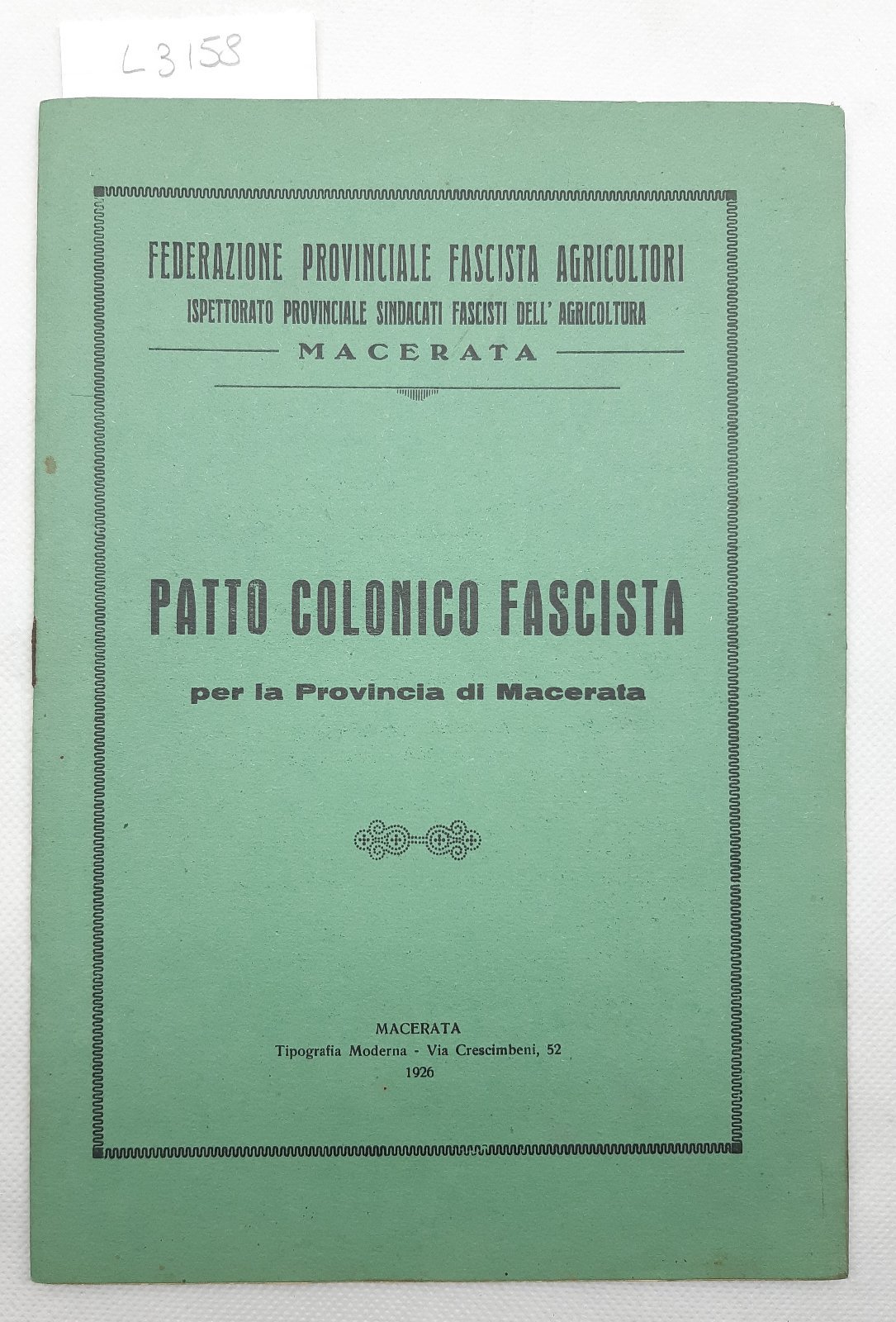 Patto colonico fascista per la provincia di Macerata agricoltori 1926 …