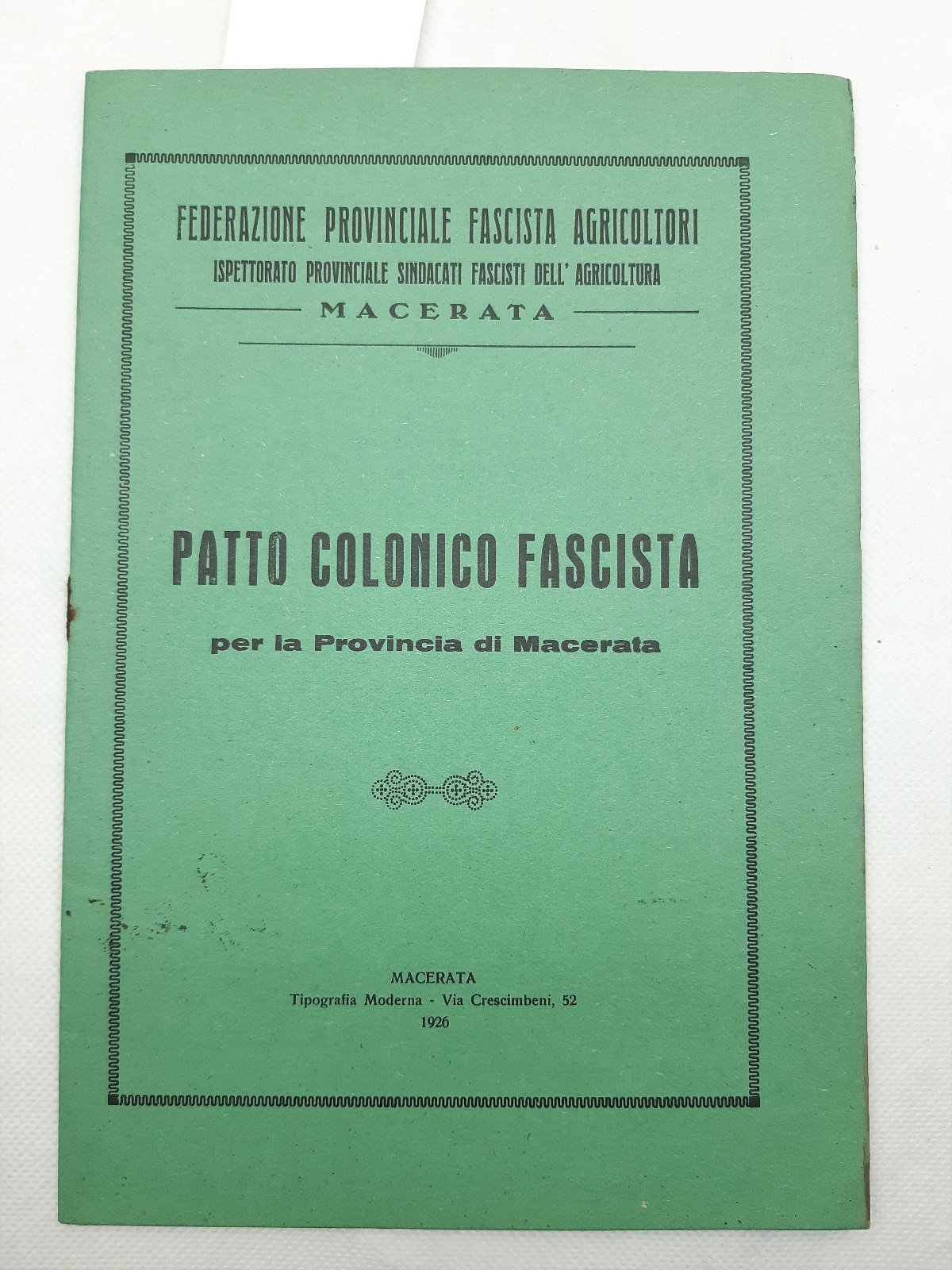 Patto colonico fascista per la provincia di Macerata agricoltori 1926 …