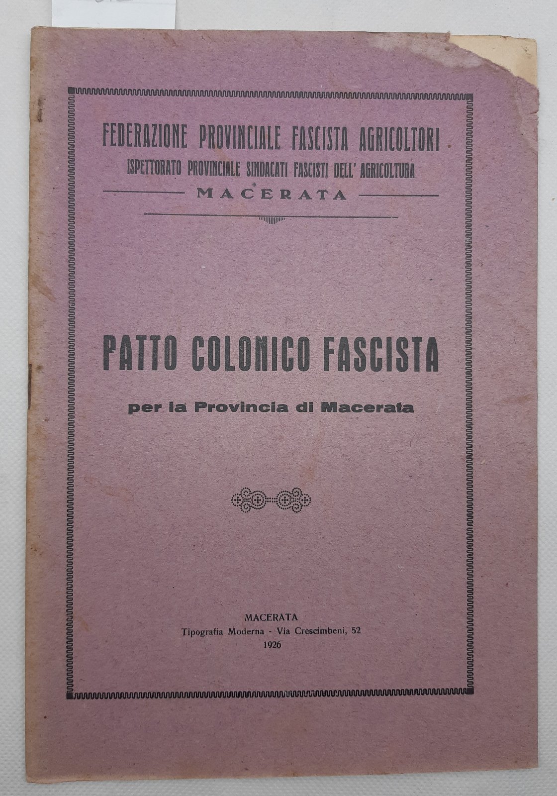 Patto colonico fascista per la provincia di Macerata agricoltori 1926 …