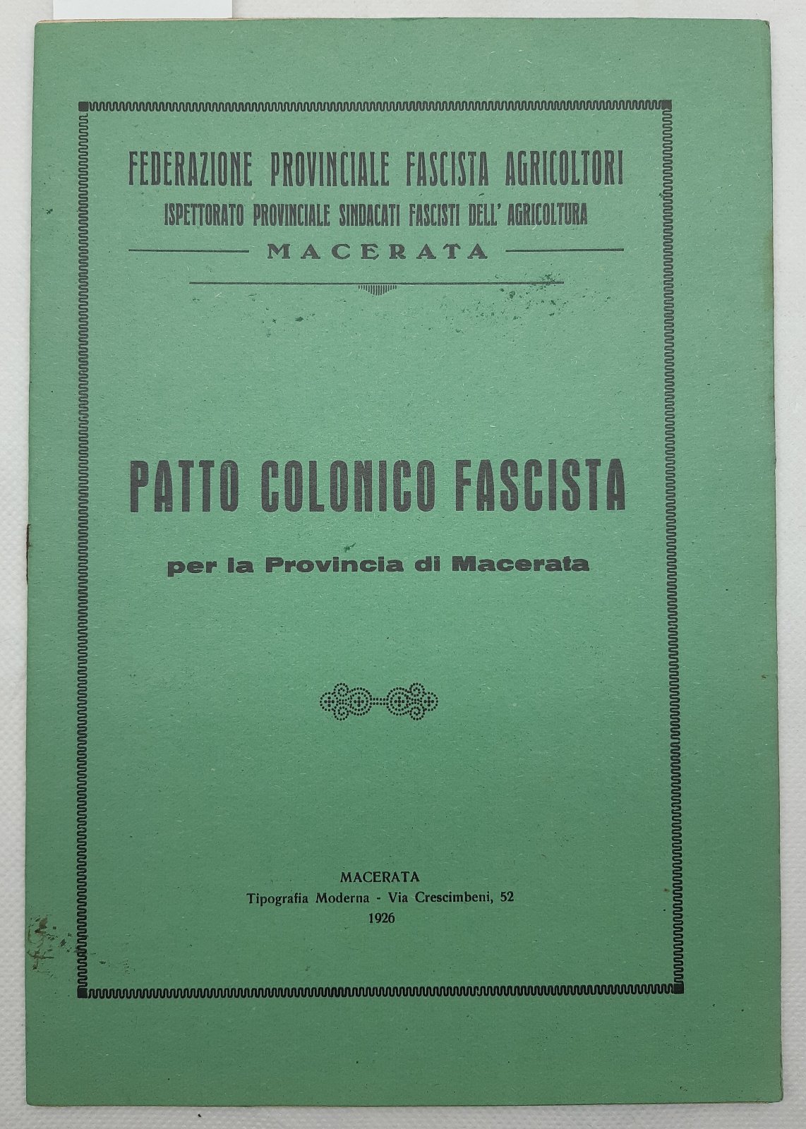 Patto colonico fascista per la provincia di Macerata agricoltori 1926 …