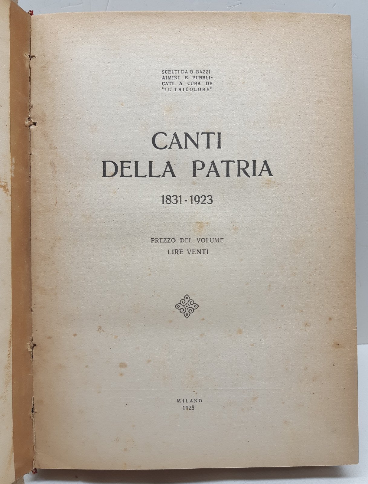 G Bazziamini Il Tricolore Canti della patria 1831-1923 Milano 1923