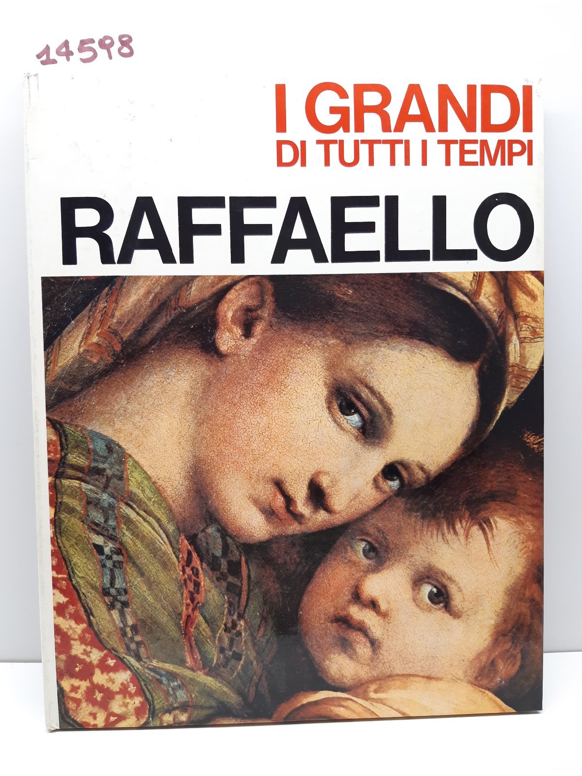 I grandi di tutti i tempi Raffaello Mondadori 1965