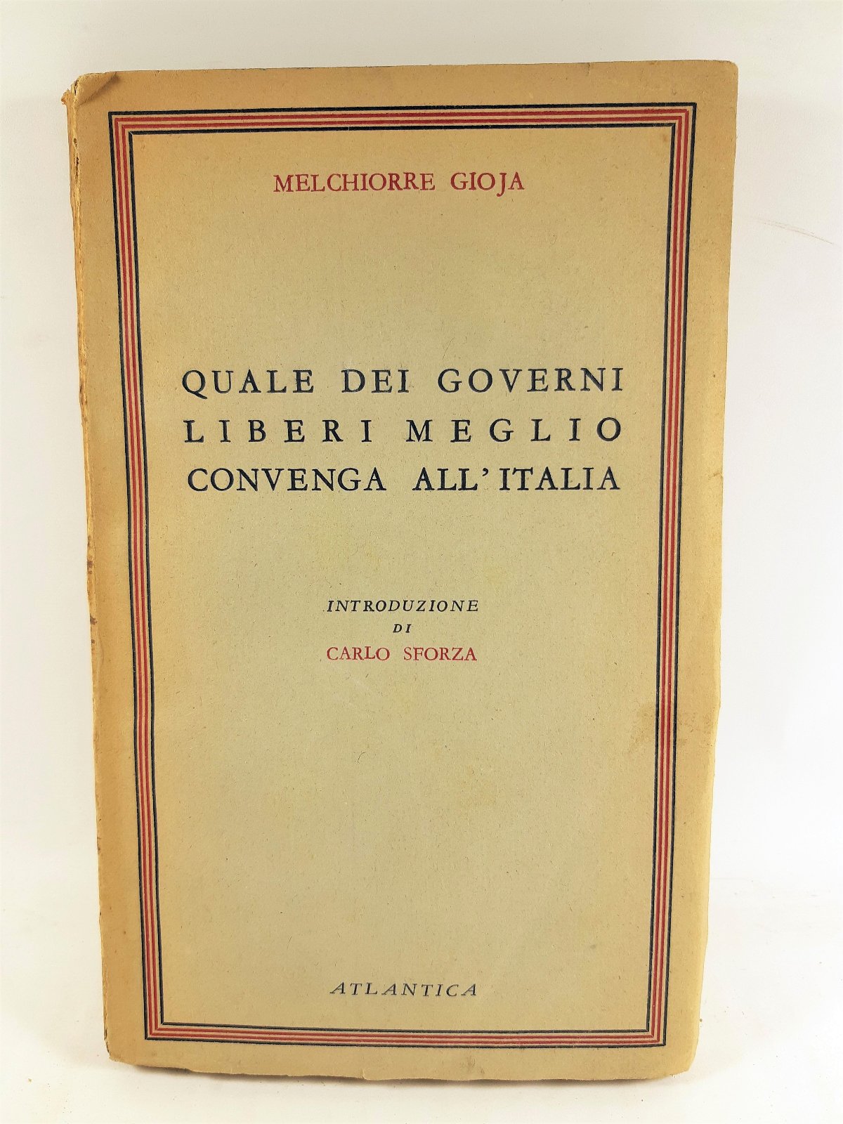 Melchiorre Gioja Quale dei governi liberi meglio convenga all'Italia Atlantica