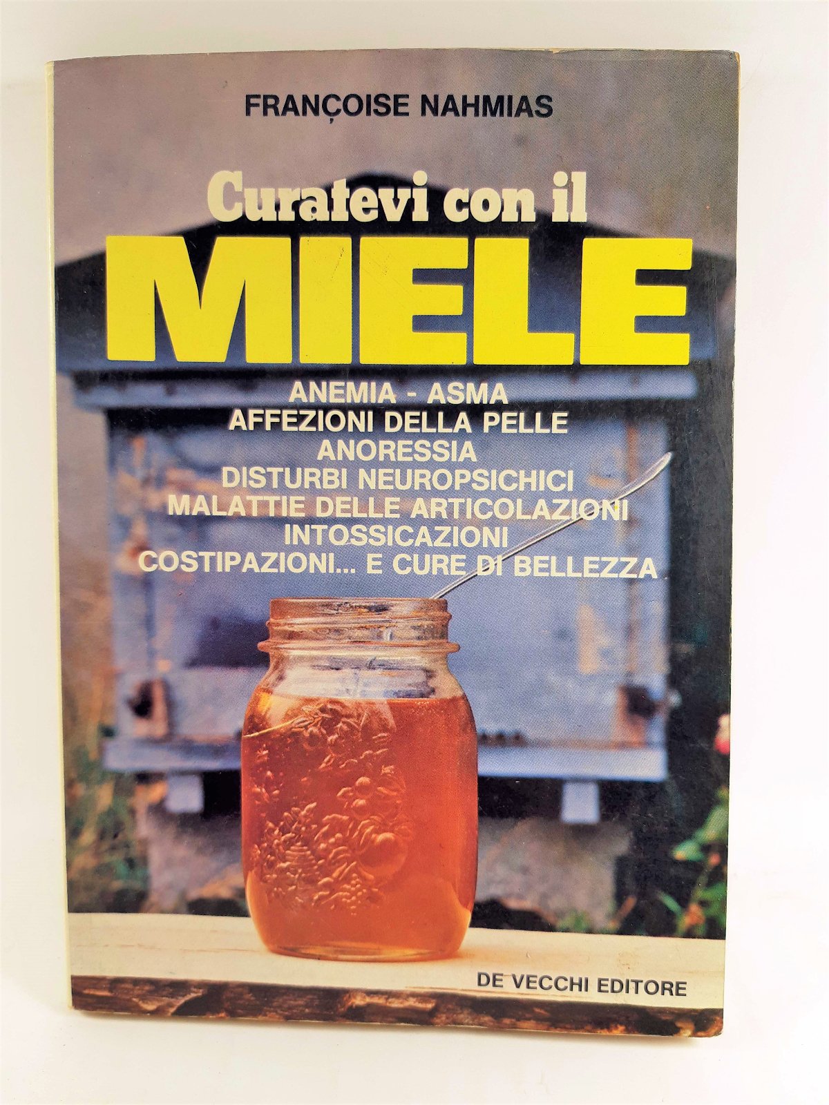 Francois Nahmias Curatevi con il miele De Vecchi 1982