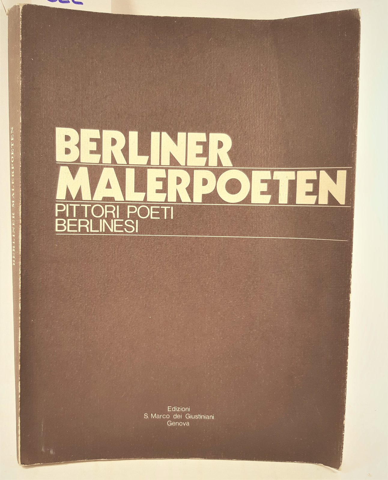 Berliner Malerpoeten Pittori poeti berlinesi San Marco dei Giustiniani 1977