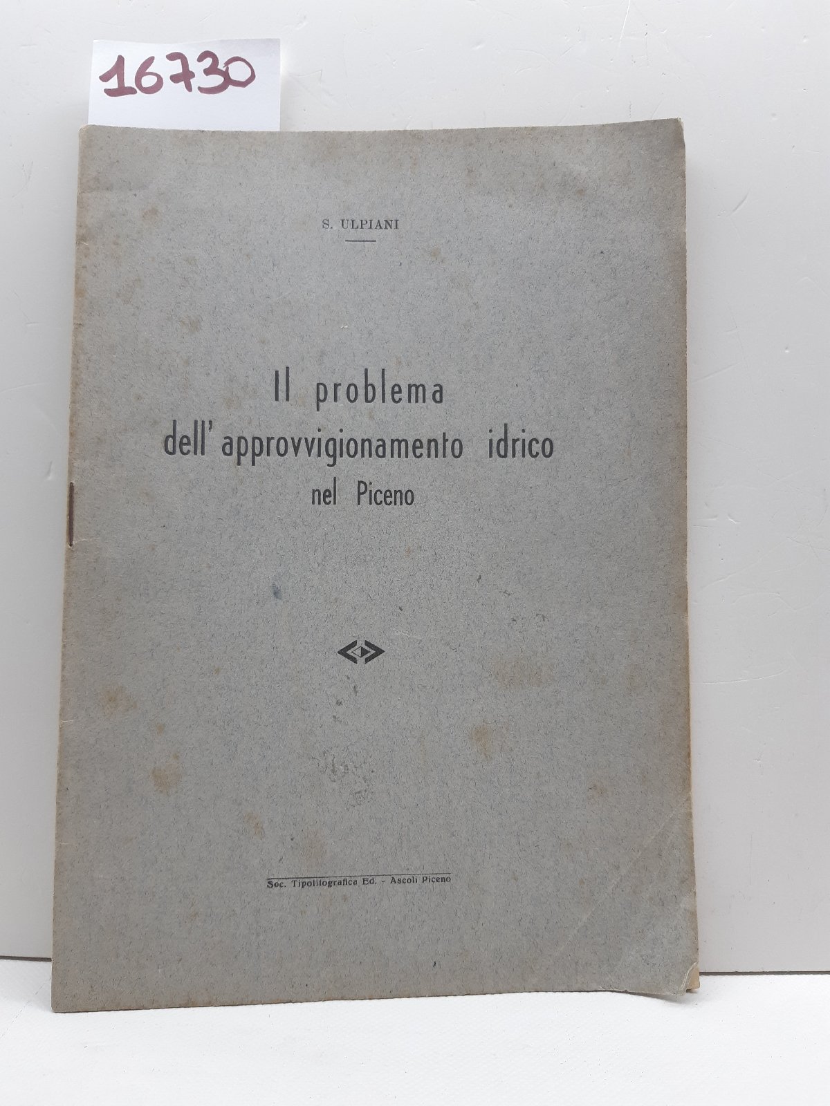 S. Ulpiani Il problema dell'approvvigionamento idrico nel Piceno