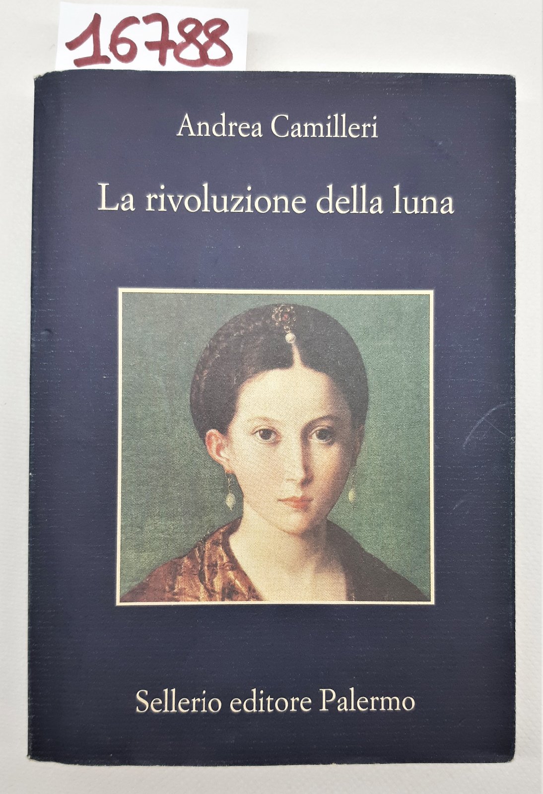 Andrea Camilleri La rivoluzione della Luna Sellerio 4° edizione 2013
