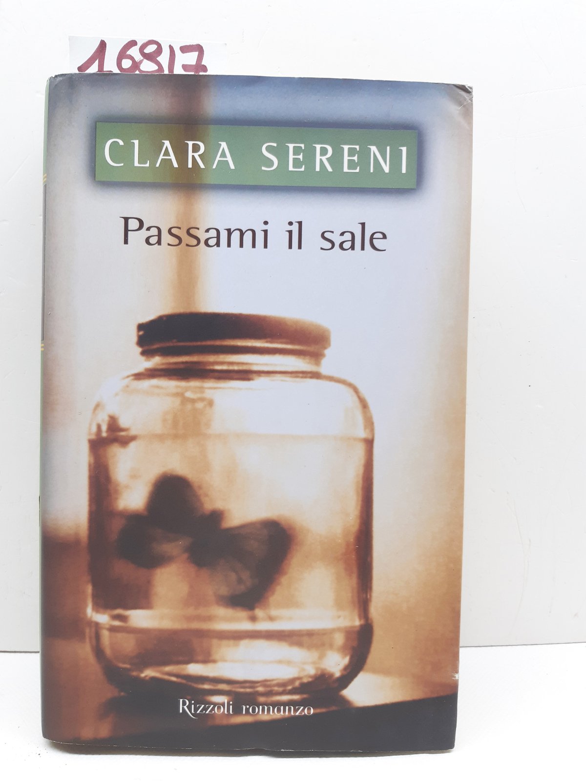 Clara Sereni Passami il sale Rizzoli 1° edizione 2002